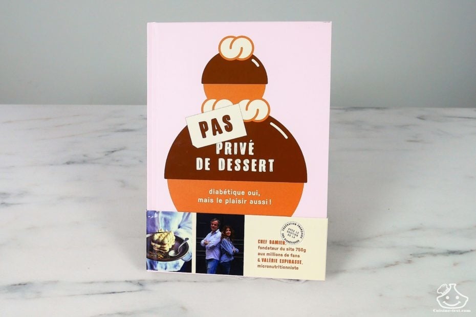 Le livre Pas privé de dessert de Chef Damien et Valérie Espinasse