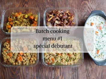 Batch cooking menu #1 spécial débutant